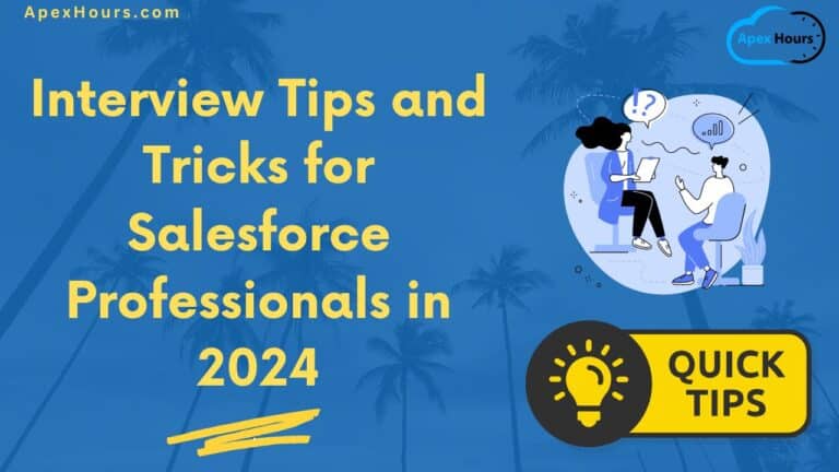Interview Tips and Tricks for Salesforce Professionals in 2024