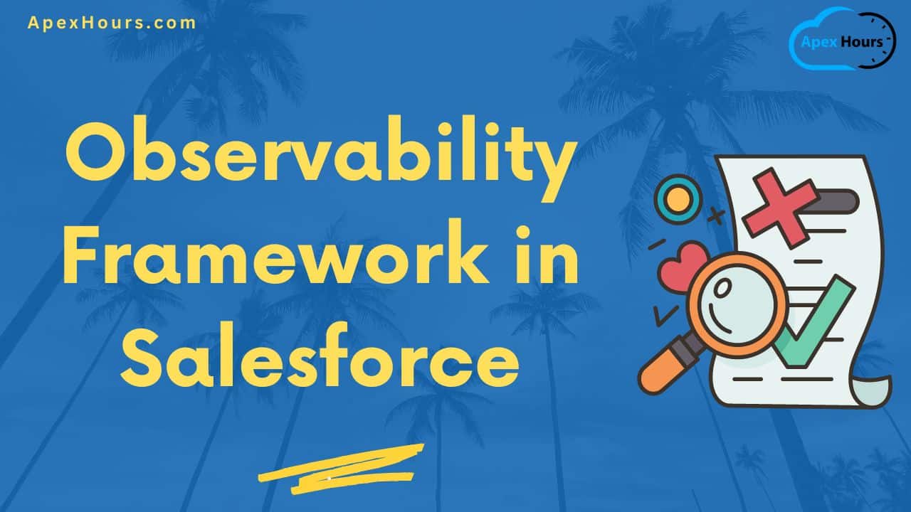 Observability Framework in Salesforce