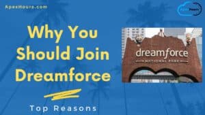 Why You Should Join Dreamforce