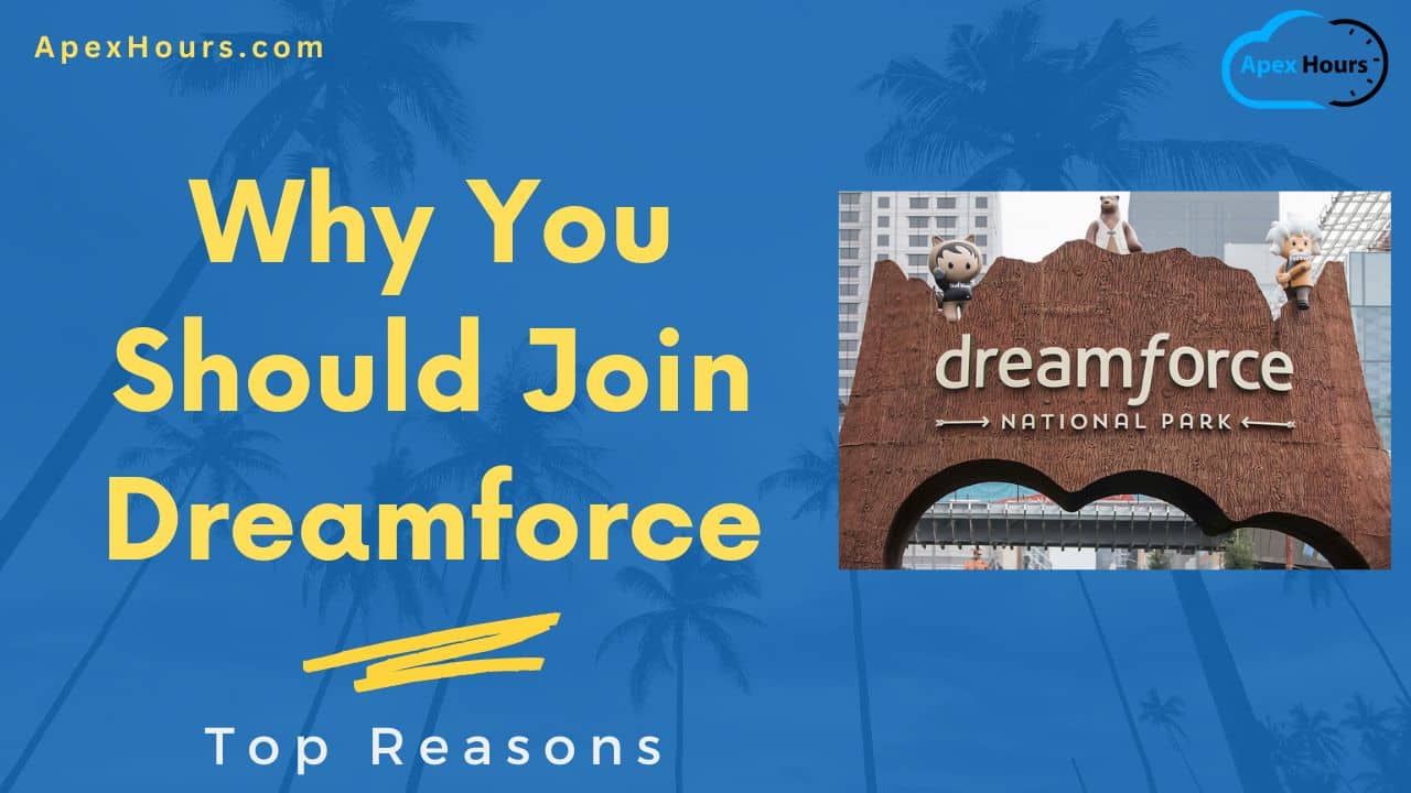 Why You Should Join Dreamforce